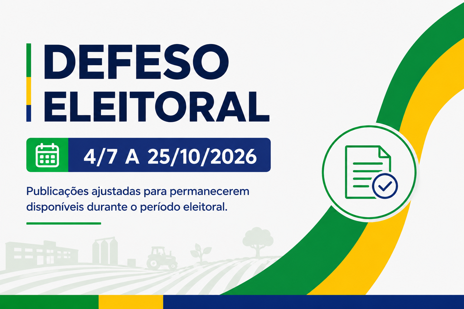 Espaço Temporário – Defeso Eleitoral 2026